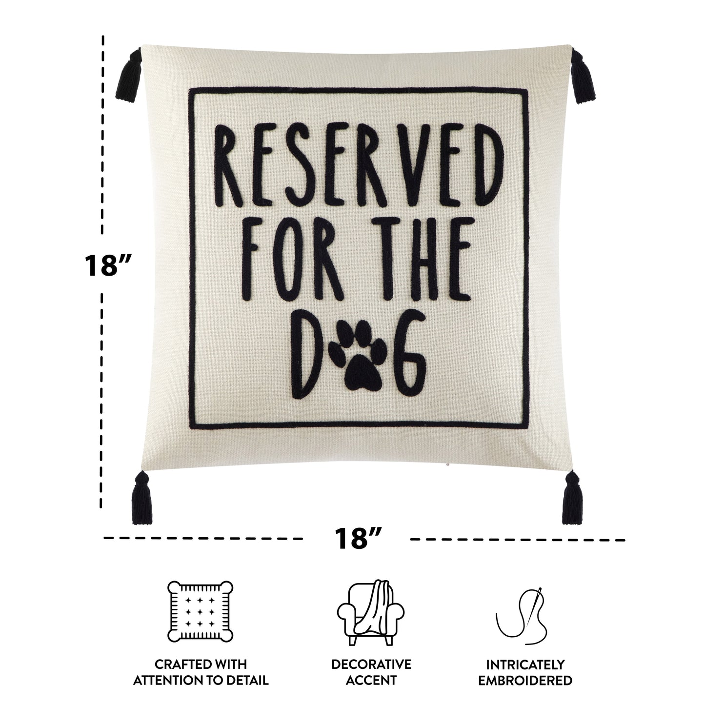 Reserved for the Dog Square Decorative Throw Pillow for Adults, 18 in X 18 In