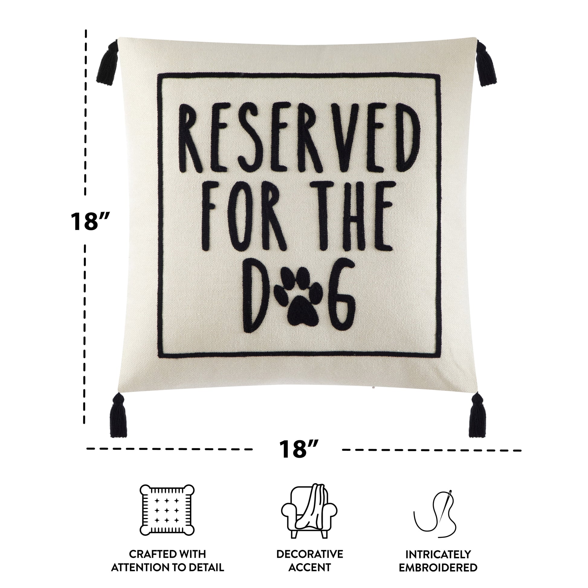 Reserved for the Dog Square Decorative Throw Pillow for Adults, 18 in X 18 In